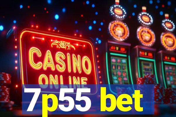 7p55 bet